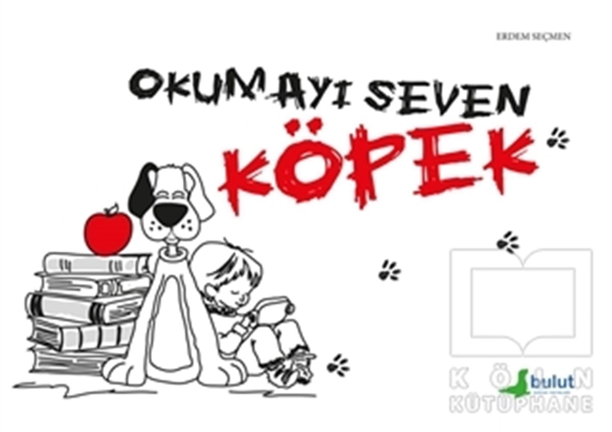 Erdem SeçmenÇocuk RomanlarıOkumayı Seven Köpek