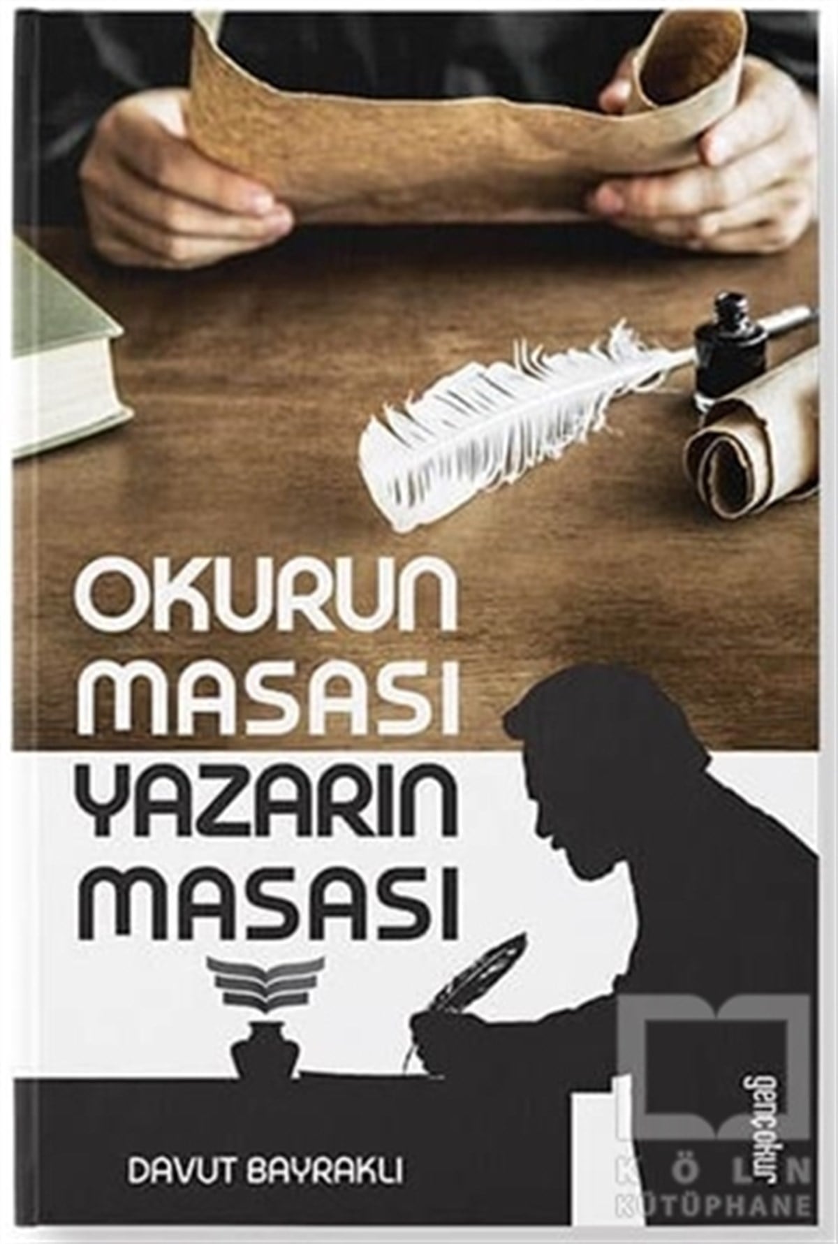Davut BayraklıRomanOkurun Masası Yazarın Masası