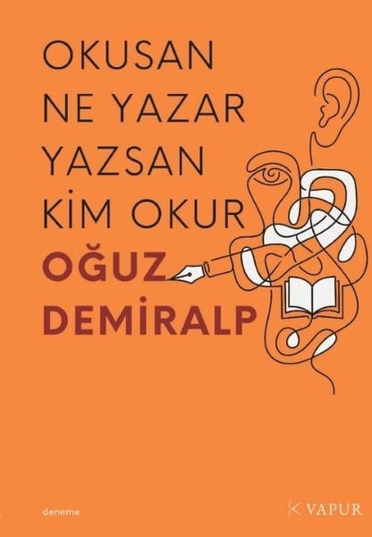 Oğuz DemiralpDeneme KitaplarıOkusan Ne Yazar Yazsan Kim Okur