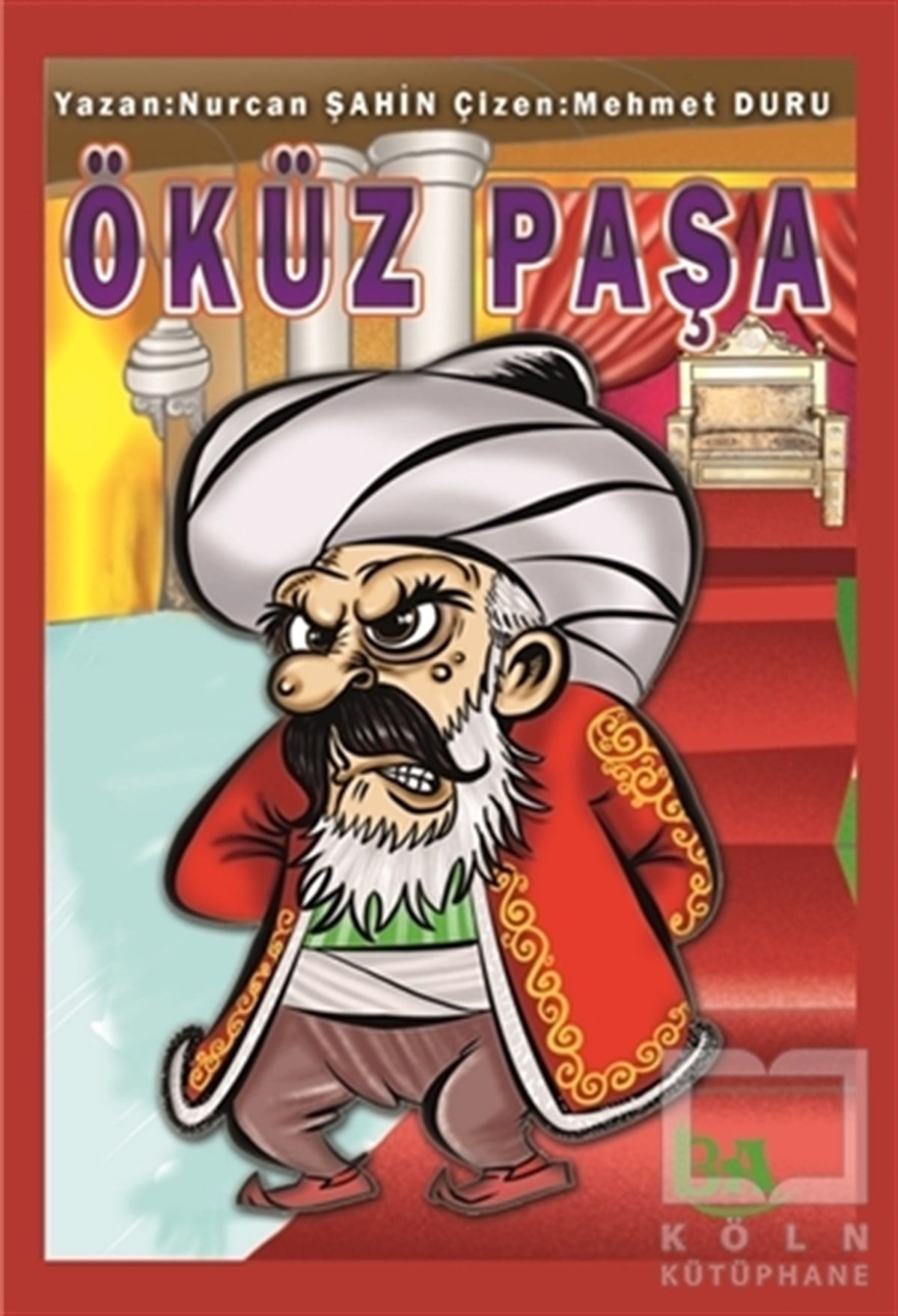 Nurcan ŞahinÇocuk Hikaye KitaplarıÖküz Paşa
