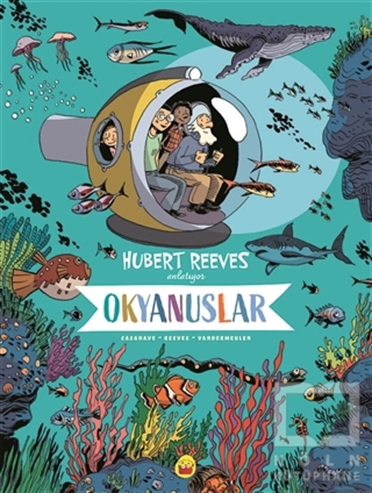 Hubert ReevesBilimsel Çocuk KitaplarıOkyanuslar: Hubert Reeves Anlatıyor