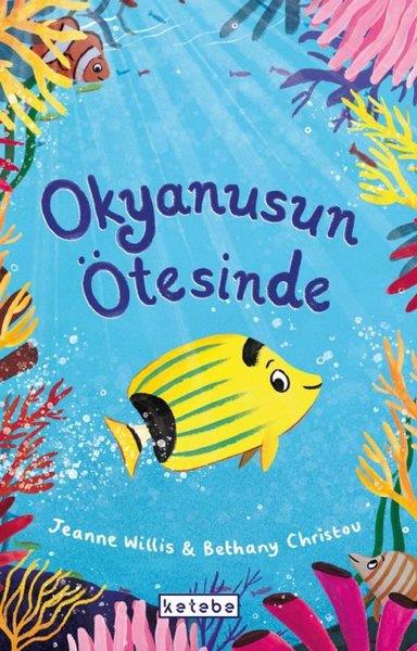 Jeanne WillisÇocuk Gençlik RomanlarıOkyanusun Ötesinde