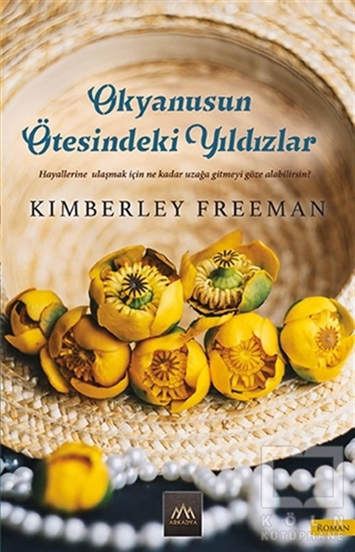 Kimberley FreemanRomanOkyanusun Ötesindeki Yıldızlar