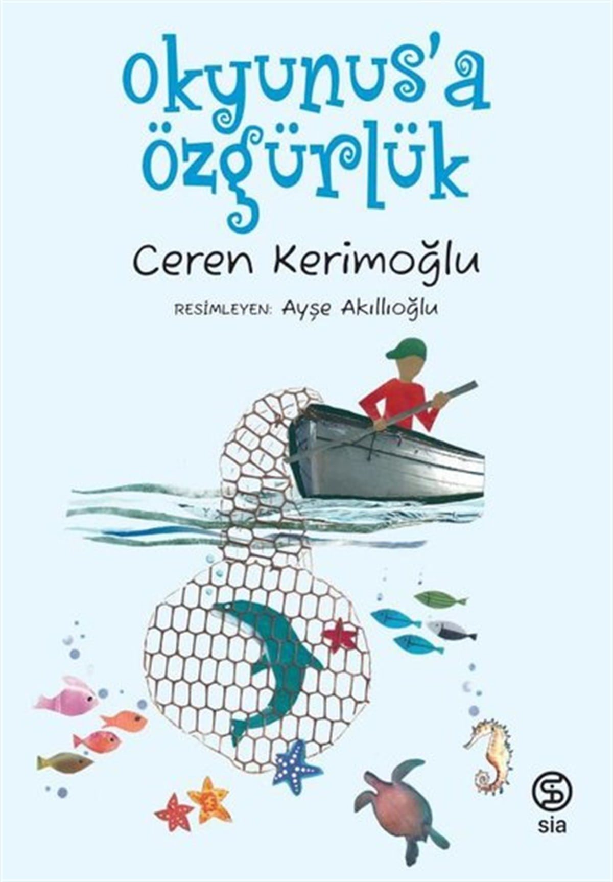 Ceren KerimoğluÇocuk Masal KitaplarıOkyunus'a Özgürlük