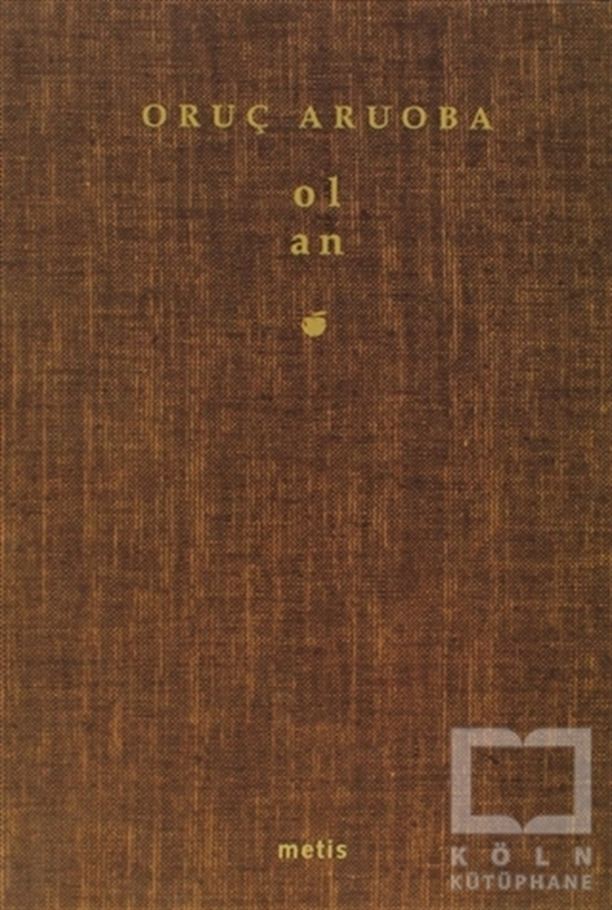 Oruç AruobaŞiirOl / An