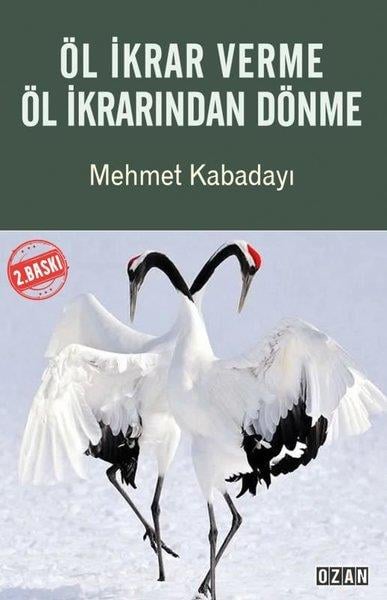 Mehmet KabadayıAlevilik & Bektaşilik KitaplarıÖl İkrar Verme Öl İkrarından Dönme