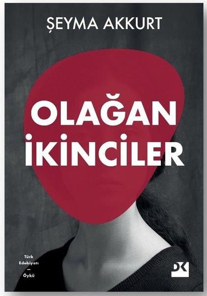 Şeyma AkkurtTürk RomaniOlağan İkinciler