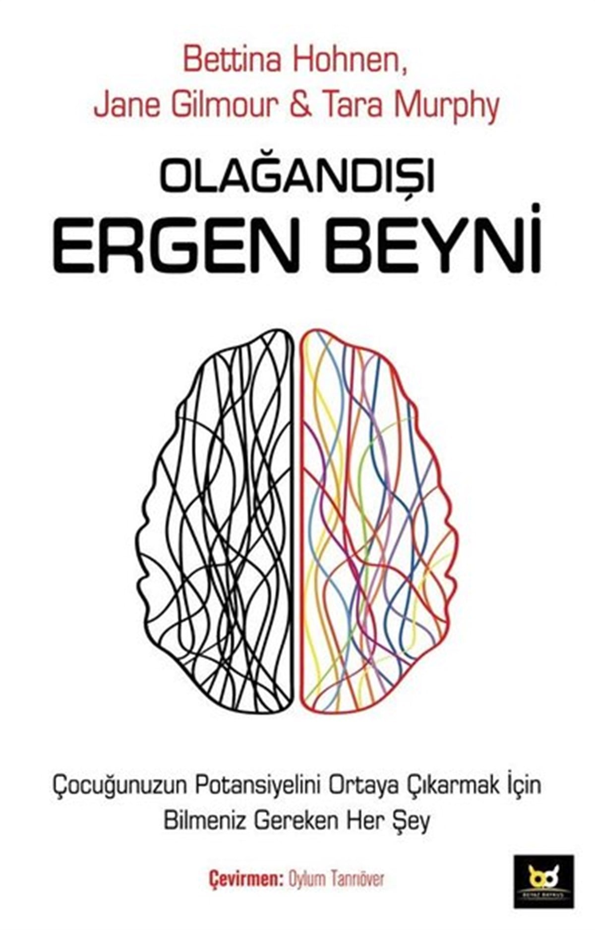 Bettina HohnenPsikoloji BilimiOlağandışı Ergen Beyni