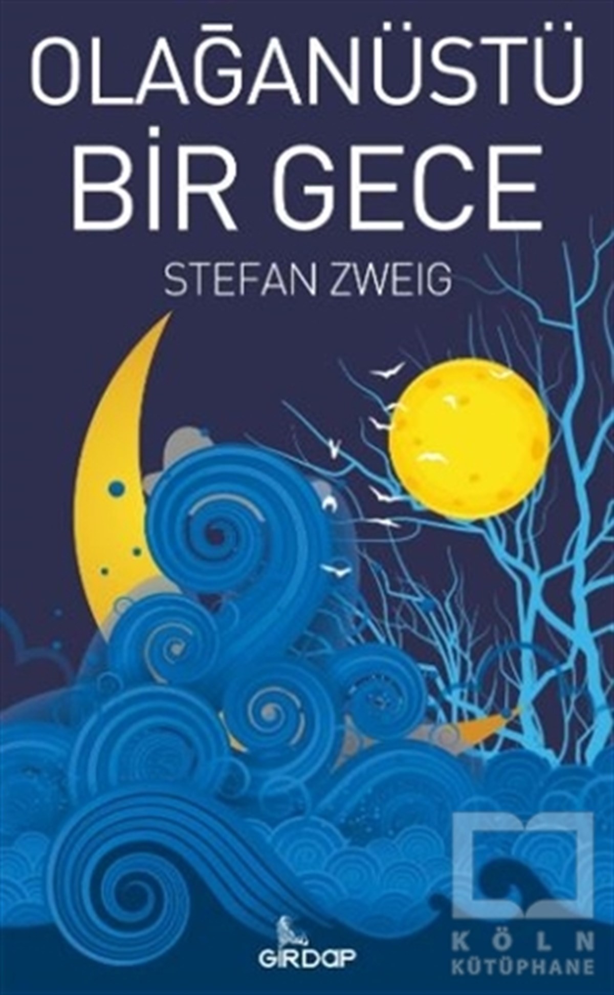 Stefan ZweigTürkçe RomanlarOlağanüstü Bir Gece