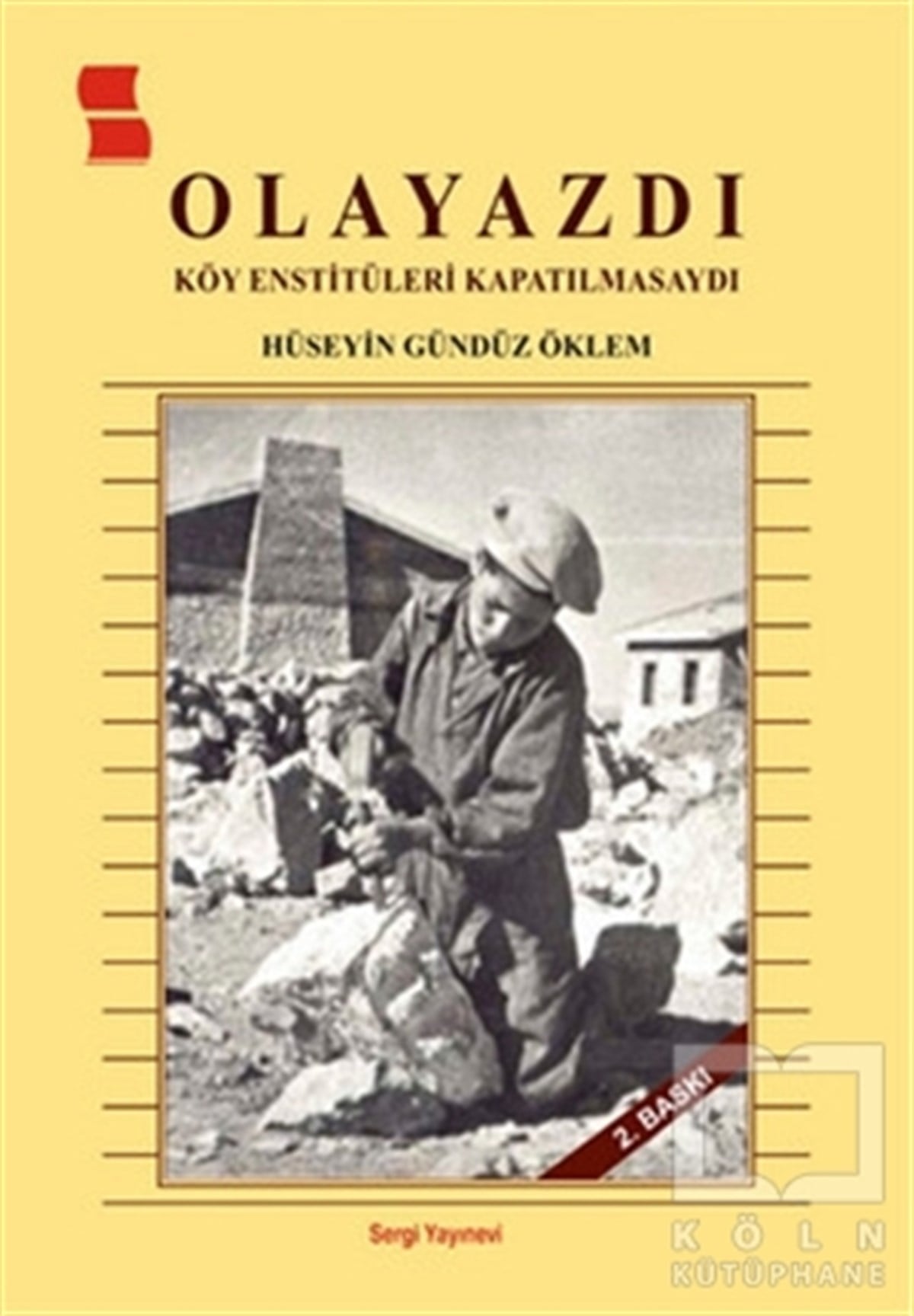 Hüseyin Gündüz ÖklemGenel KonularOlayazdı