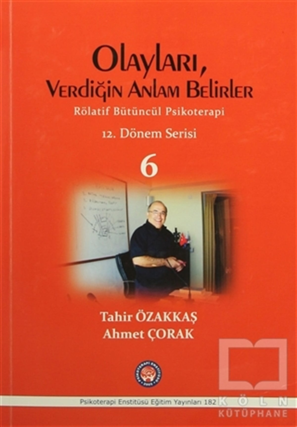Tahir ÖzakkaşEkoller ve YaklaşımlarOlayları, Verdiğin Anlam Belirler