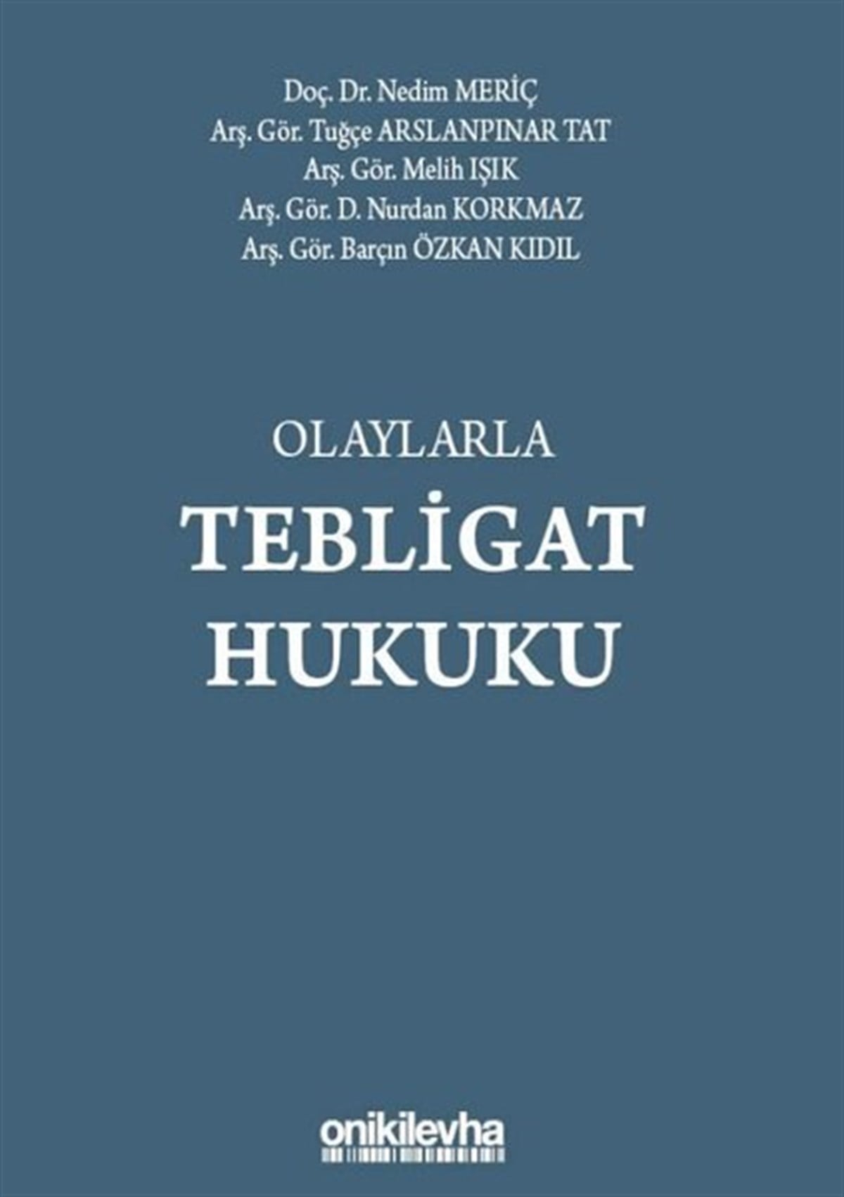 KolektifEğitimOlaylarla Tebligat Hukuku