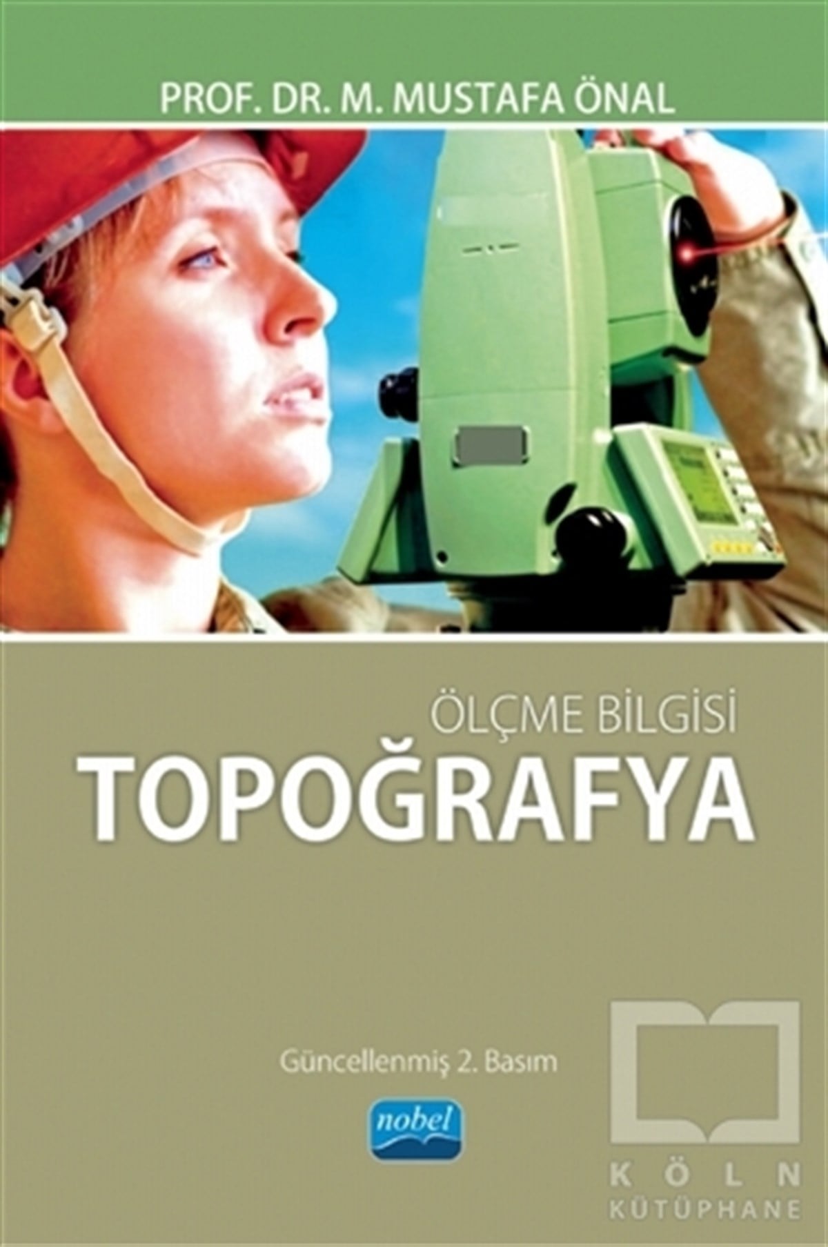 M. Mustafa ÖnalAkademikÖlçme Bilgisi - Topoğrafya