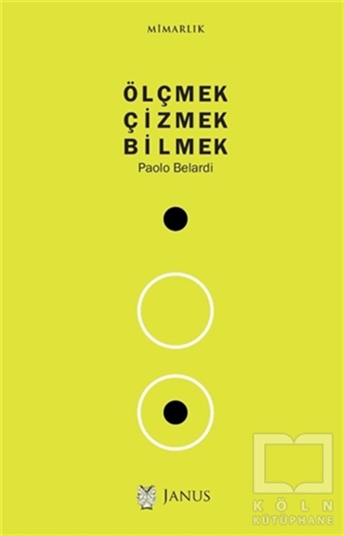 Paolo BelardiMimarlıkÖlçmek Çizmek Bilmek
