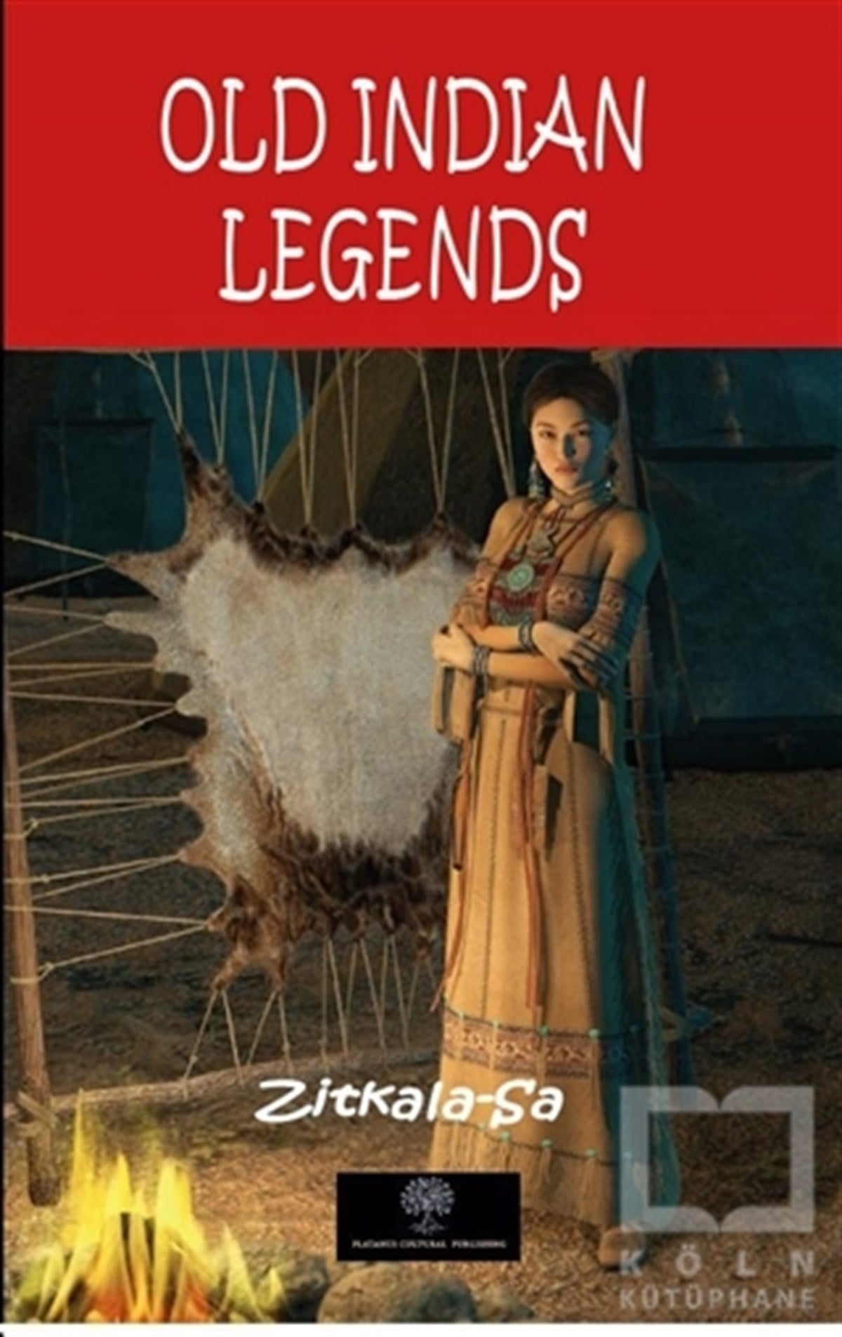 Zitkala SaTürkçe RomanlarOld Indian Legends