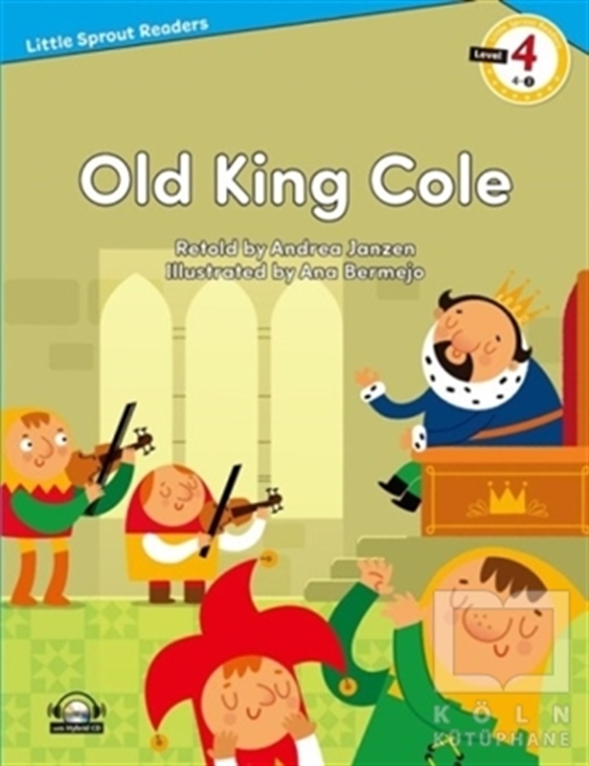Andrea JanzenÇocuk Hikaye KitaplarıOld King Cole + Hybrid CD (LSR.4)