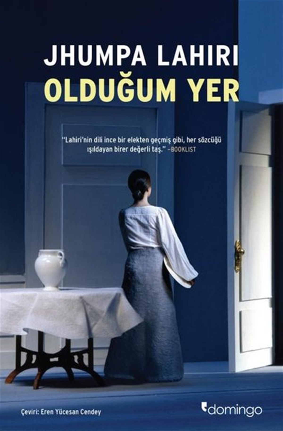 Jhumpa LahiriDünya RomanOlduğum Yer