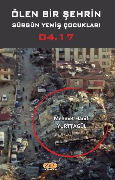 Mehmet Hanifi YurttagülAnı & Mektup & Günlük KitaplarıÖlen Bir Şehrin Sürgün Yemiş Çocukları 04.17