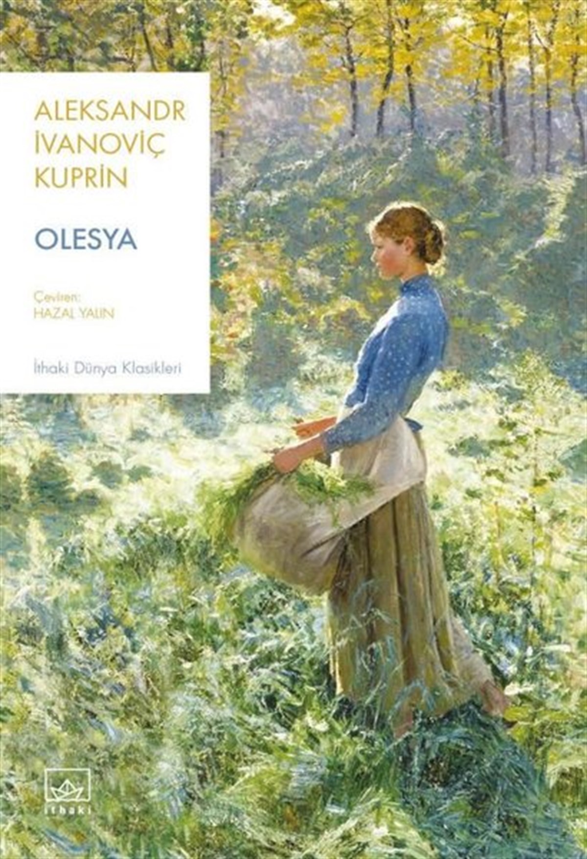 Aleksandr İvanoviç KuprinDünya KlasikleriOlesya-İthaki Dünya Klasikleri