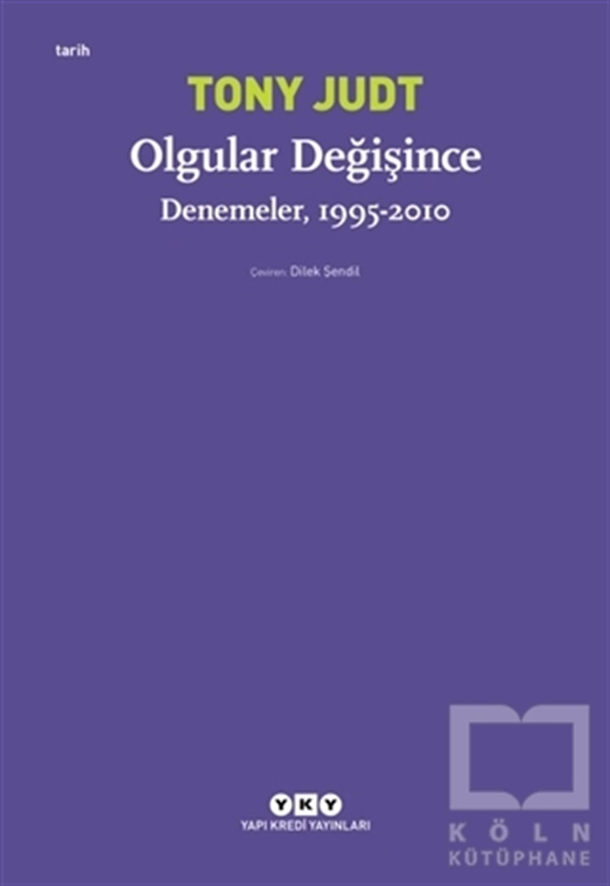 Tony JudtDenemeOlgular Değişince