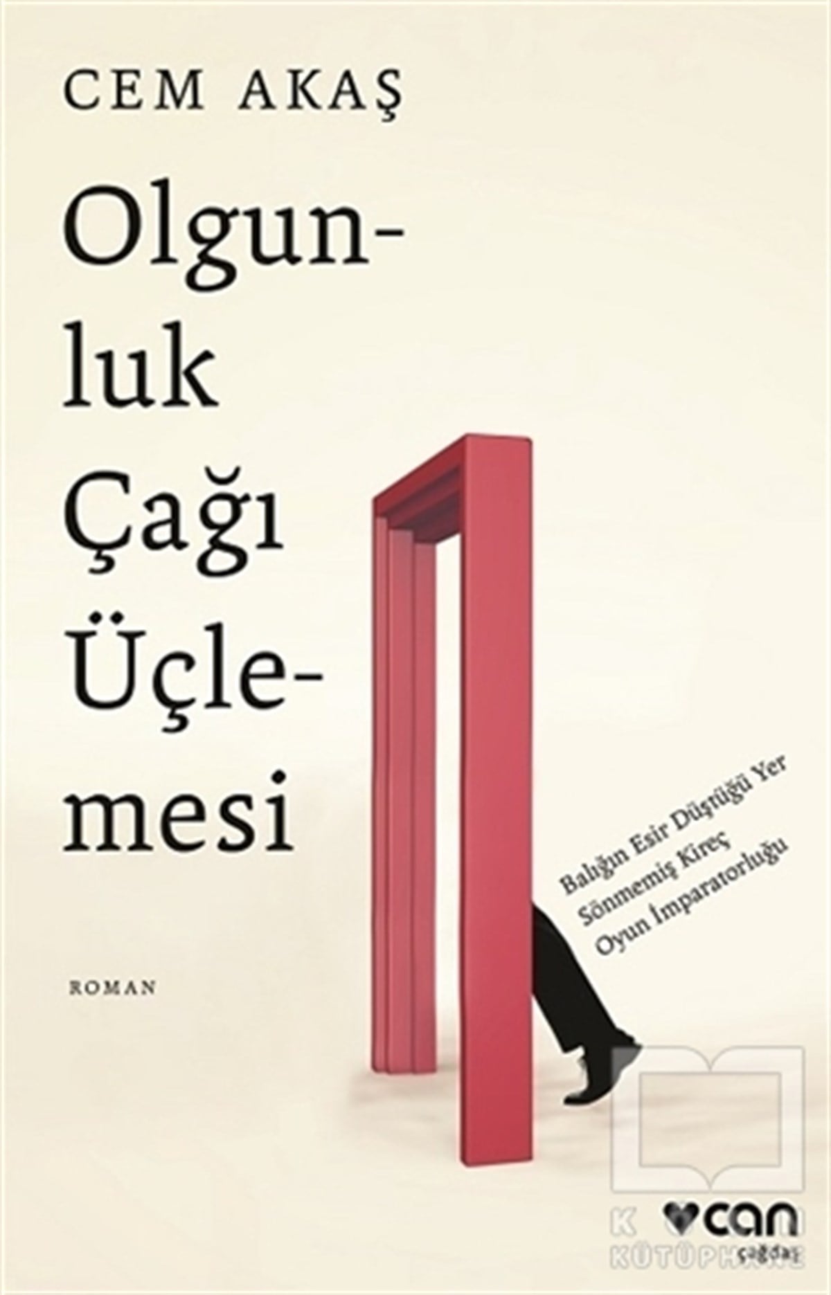 Cem AkaşTürkçe RomanlarOlgunluk Çağı Üçlemesi