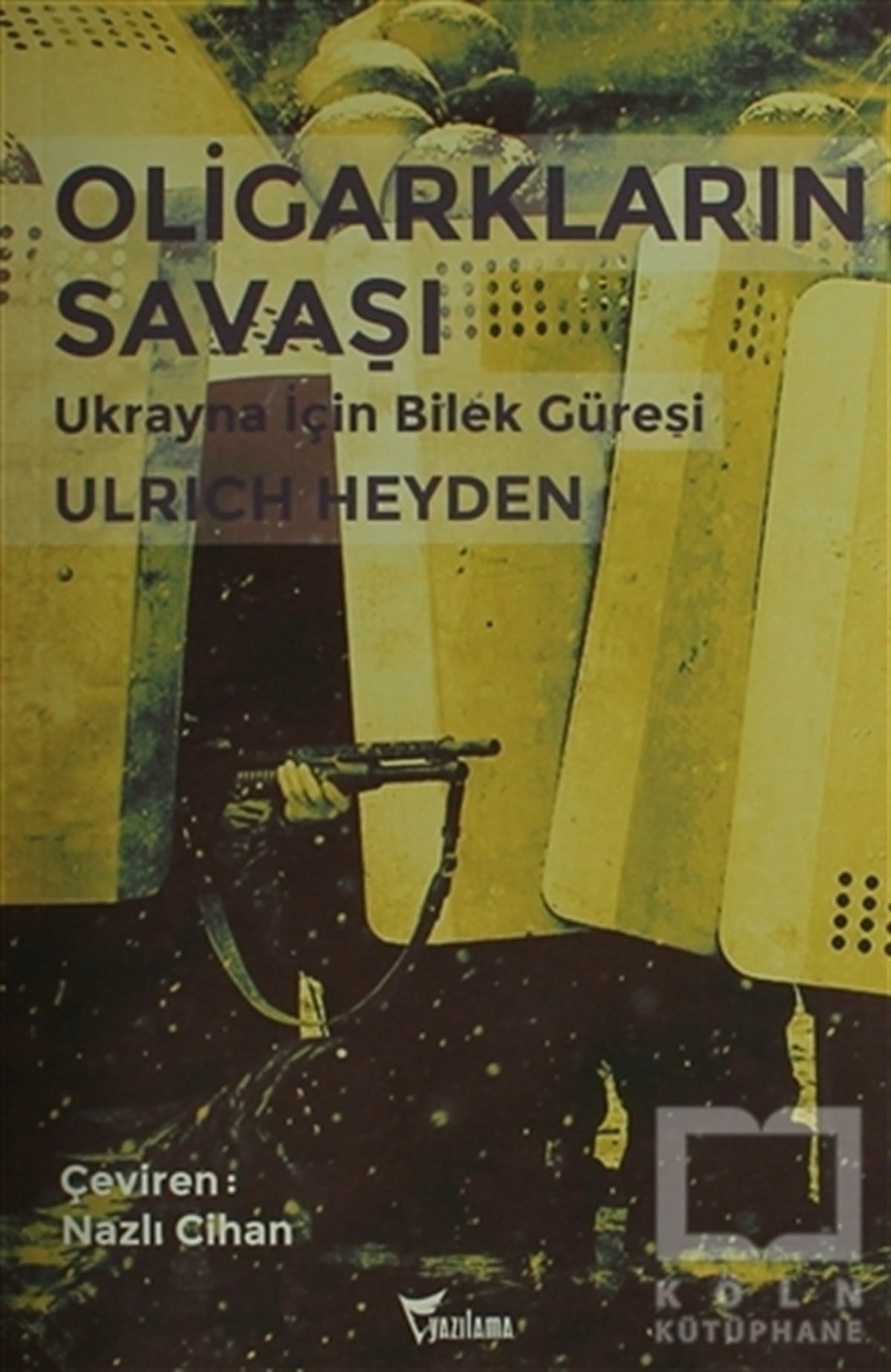 Ulrıch HeydenGüncel SiyasetOligarkların Savaşı