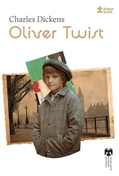 Charles DickensKlasik Çocuk KitaplarıOliver Twist - Klasikleri Okuyorum