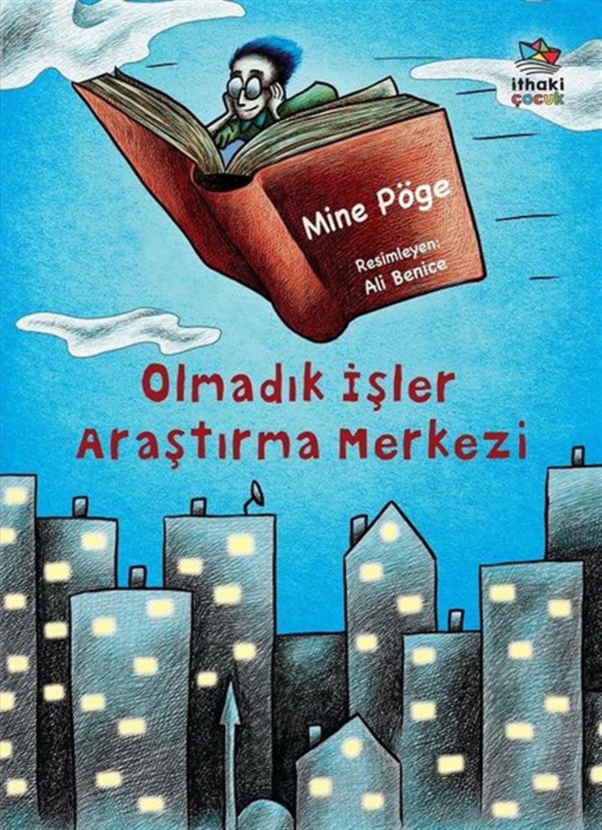 Mine PögeOkul Öncesi Masal KitaplarıOlmadık İşler Araştırma Merkezi