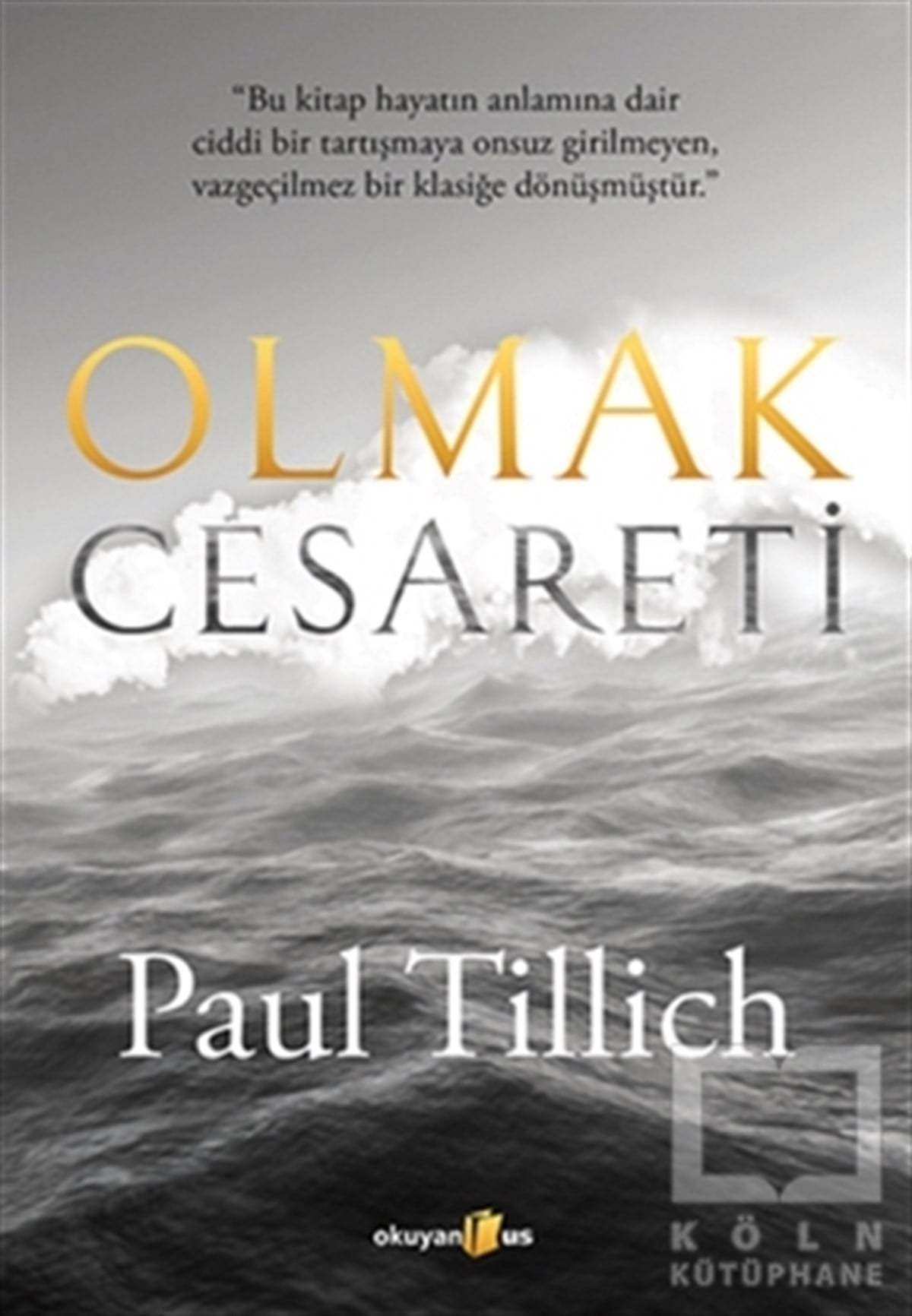 Paul TillichAraştıma-İnceleme-ReferansOlmak Cesareti