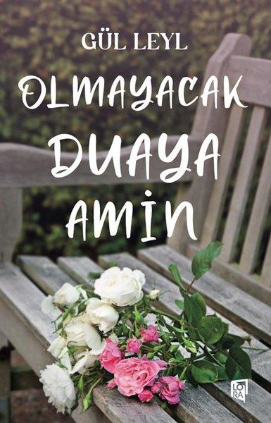 Gül LeylDeneme KitaplarıOlmayacak Duaya Amin