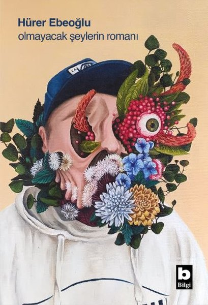 Hürer EbeoğluTürk RomaniOlmayacak Şeylerin Romanı
