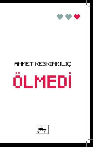 Ahmet KeskinkılıçTürk ŞiiriÖlmedi