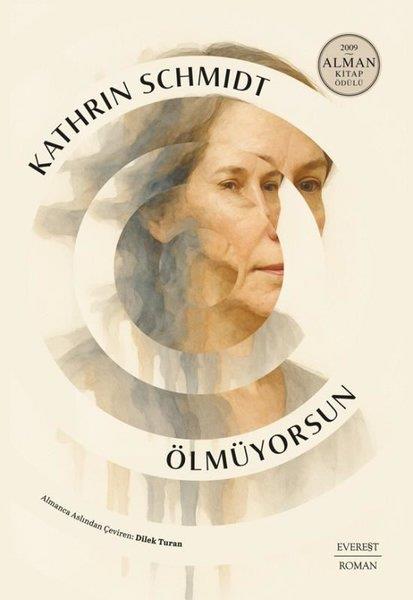 Kathrin SchmidtDünya RomanÖlmüyorsun