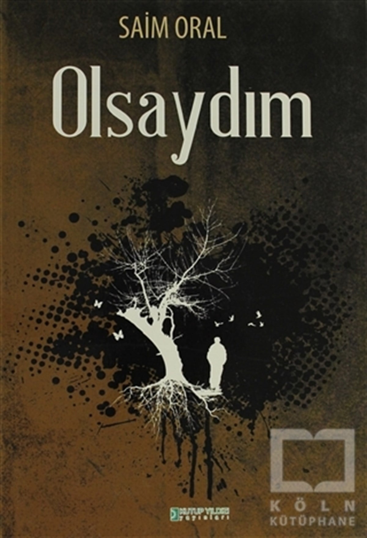 Saim OralDeneme KitaplarıOlsaydım