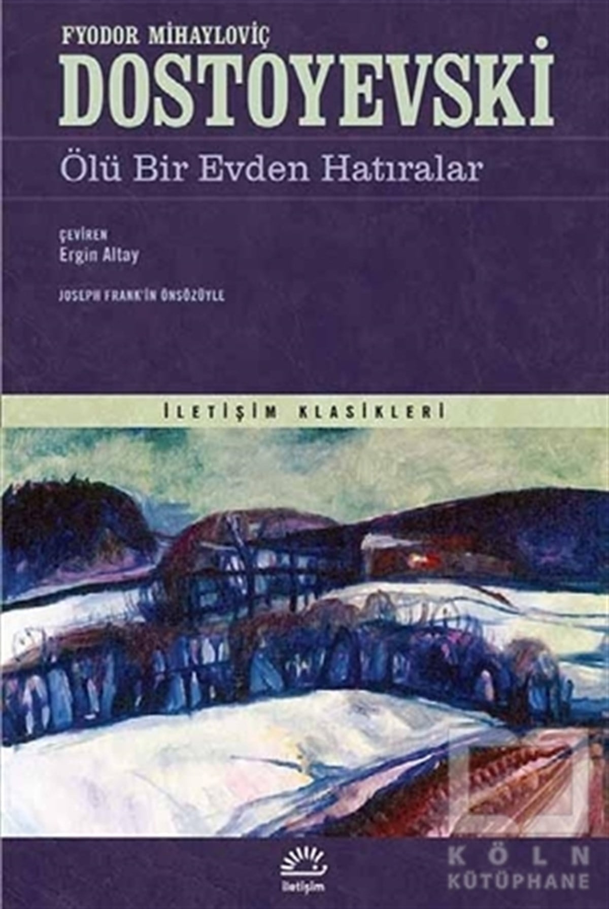 Fyodor Mihayloviç DostoyevskiKlasiklerÖlü Bir Evden Hatıralar
