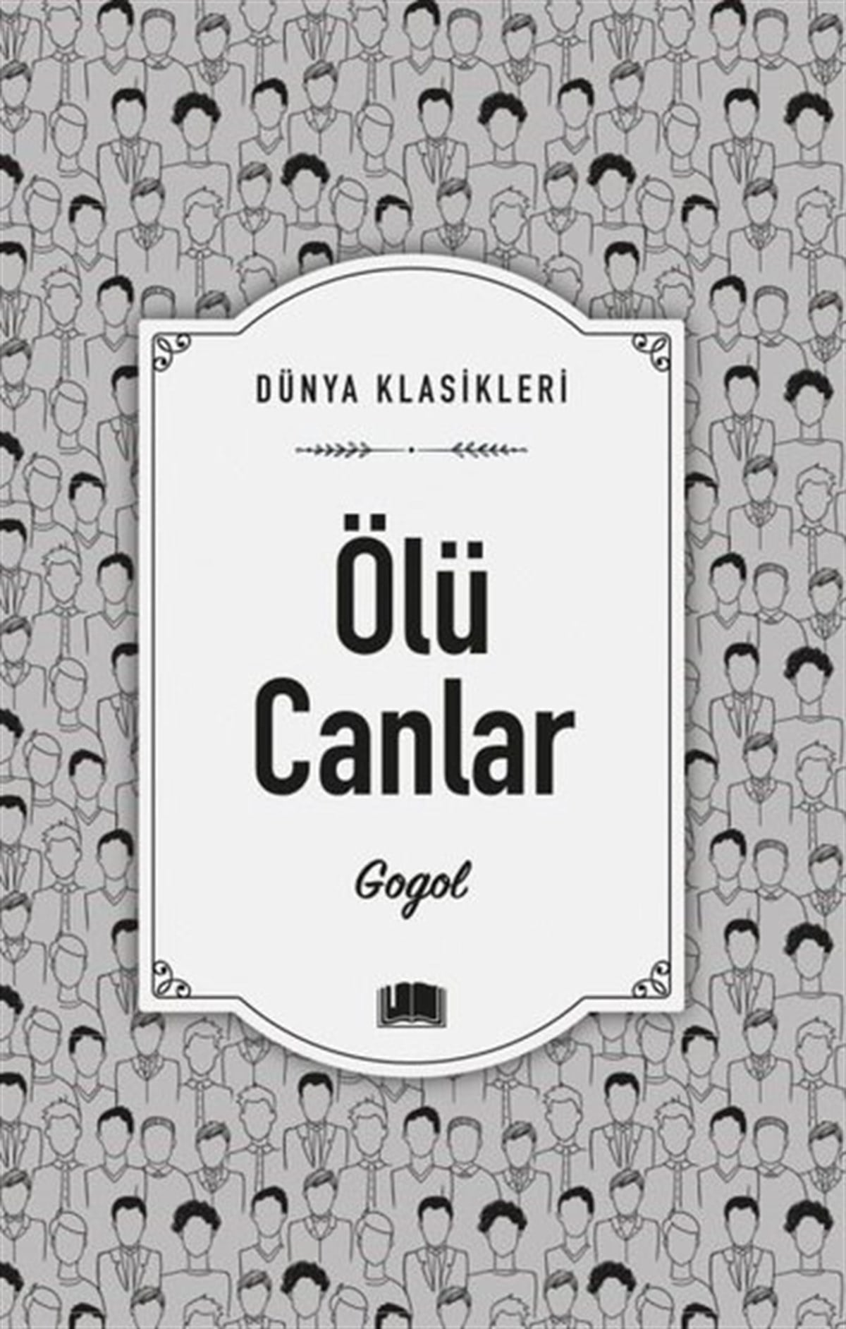 Nikolay Vasilyeviç GogolDünya KlasikleriÖlü Canlar - Dünya Klasikleri