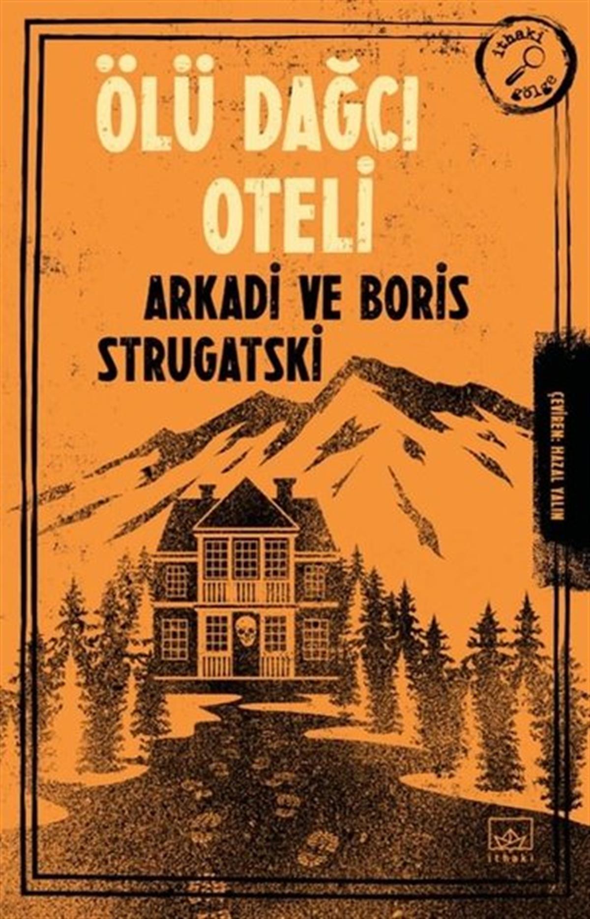 Arkadi StrugatskiBilimkurgu KitaplarıÖlü Dağcı Oteli