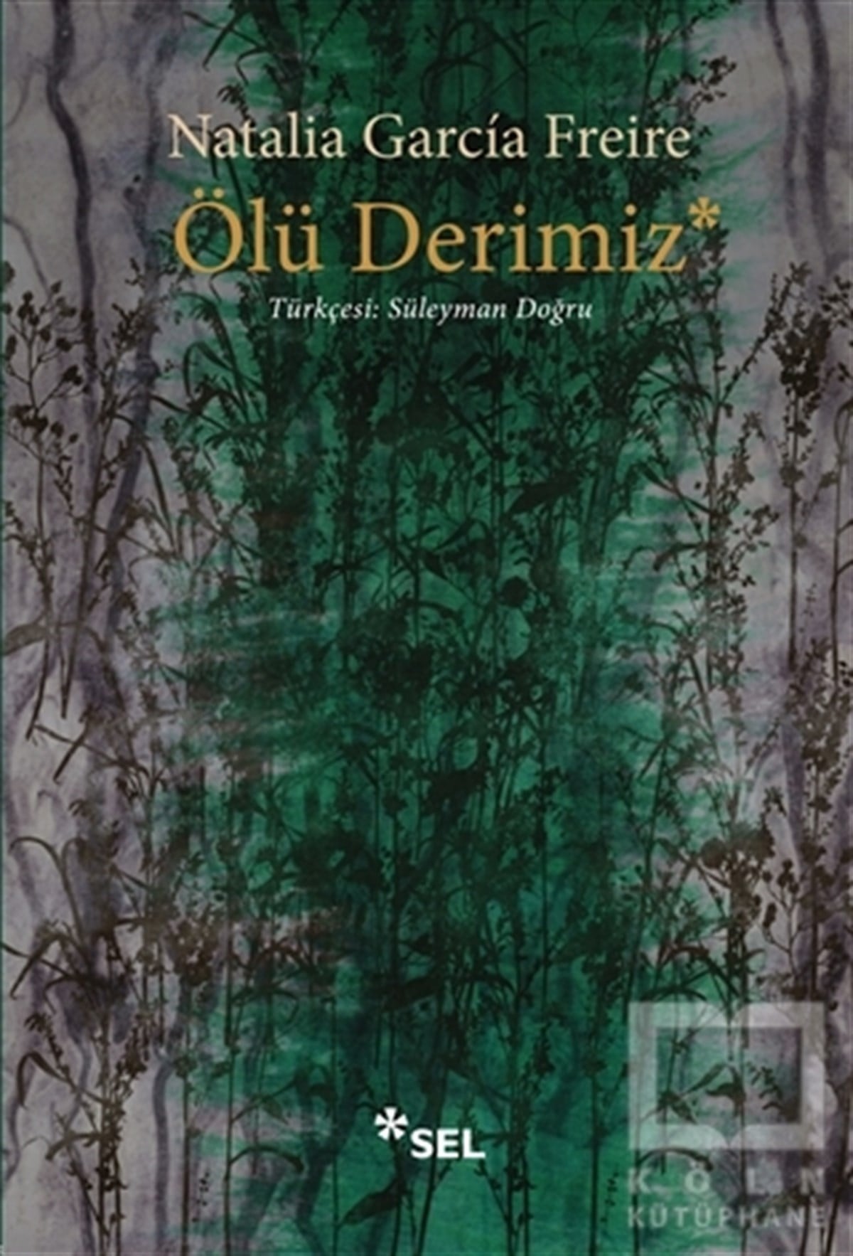 Natalia Garcia FreireTürkçe RomanlarÖlü Derimiz