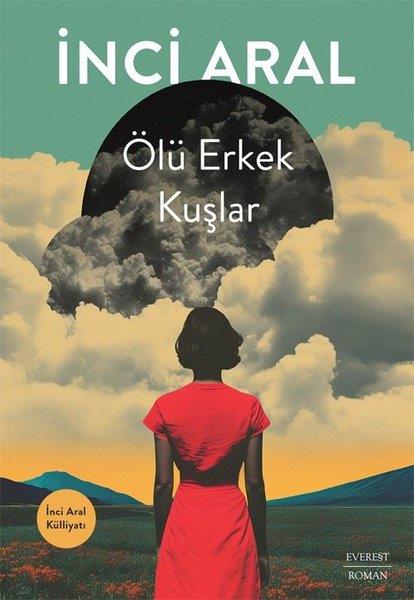 İnci AralTürkiye RomanÖlü Erkek Kuşlar