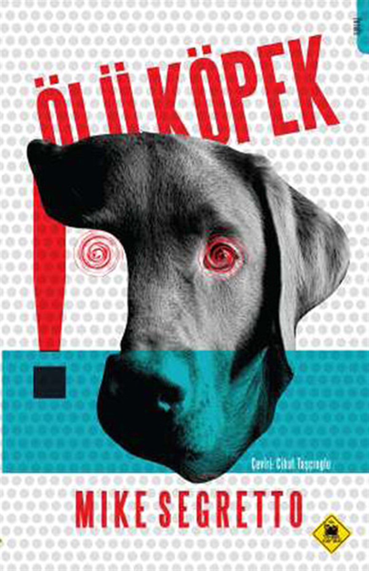 Cihat TaşçıoğluPolisiye Romanlar & Cinayet RomanlarıÖlü Köpek