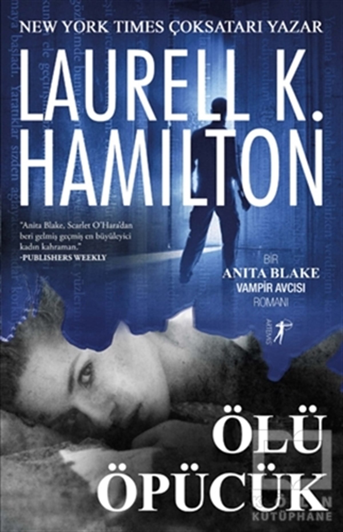 Laurell K. HamiltonFantastikÖlü Öpücük