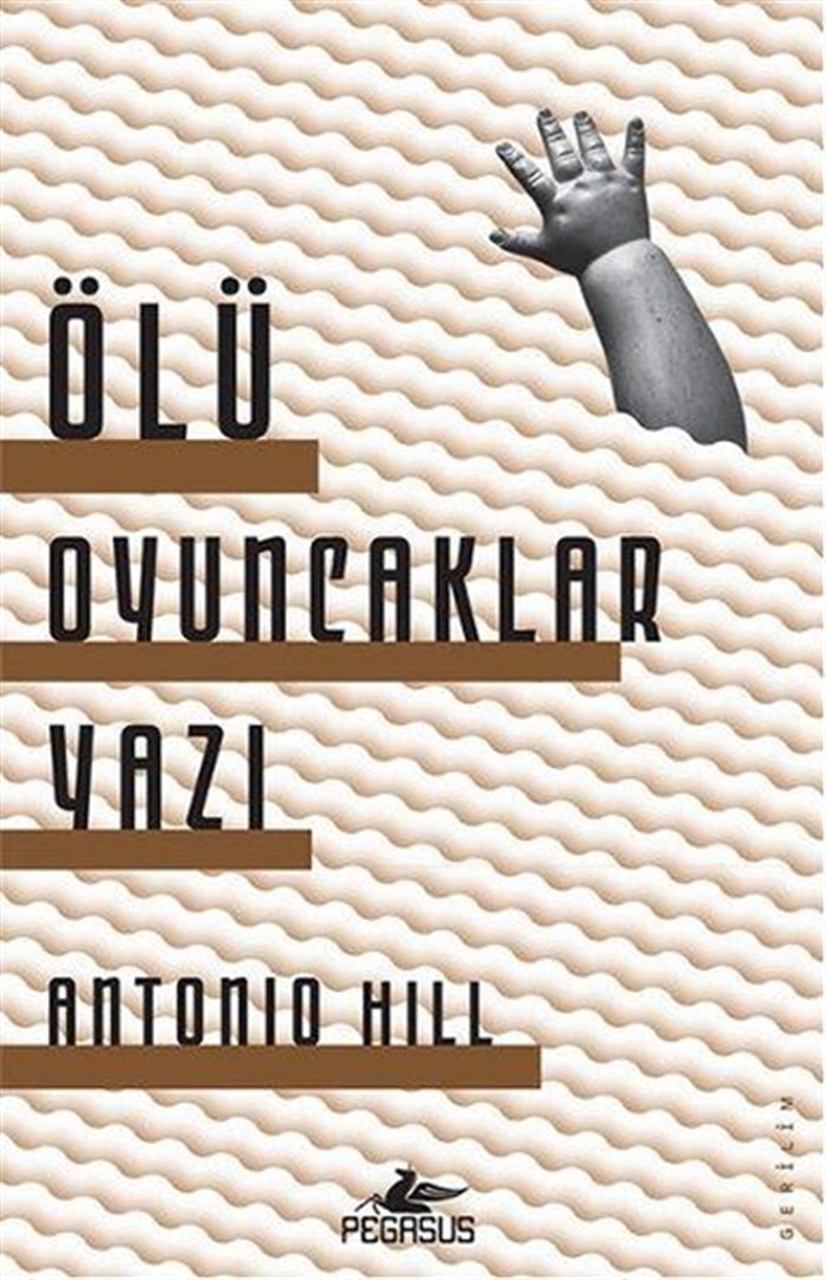 Antonio HillKorku Kitapları & Gerilim KitaplarıÖlü Oyuncaklar Yazı