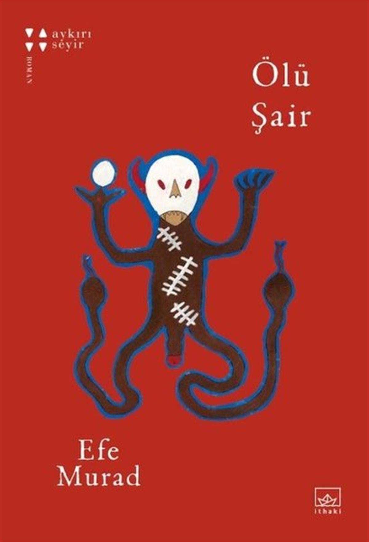 Efe MuradTürkiye RomanÖlü Şair