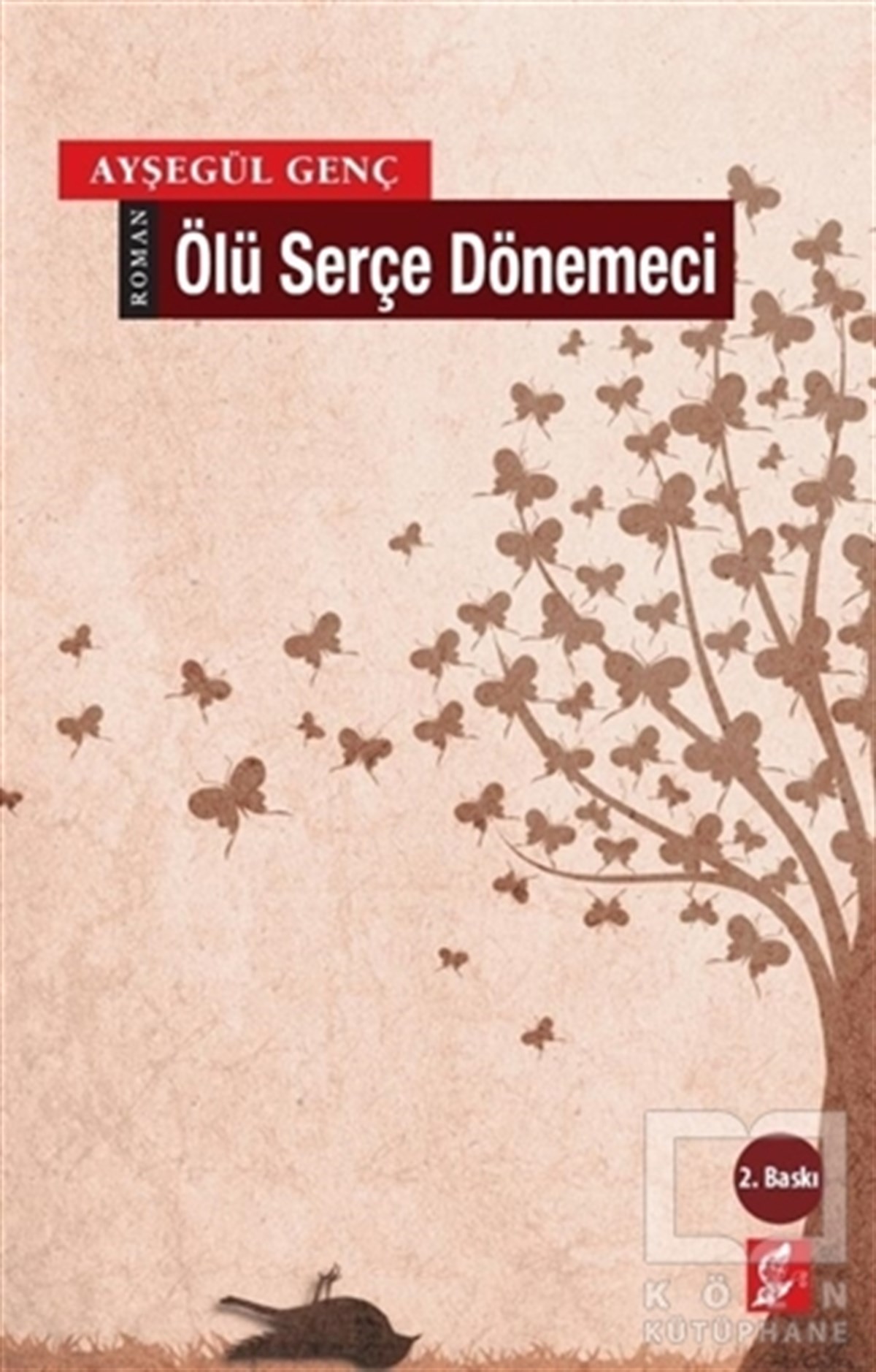 Ayşegül GençTürk EdebiyatıÖlü Serçe Dönemeci