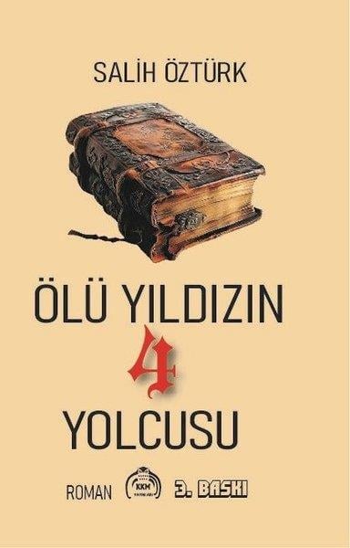 Salih ÖztürkTürk RomaniÖlü Yıldızın Yolcusu