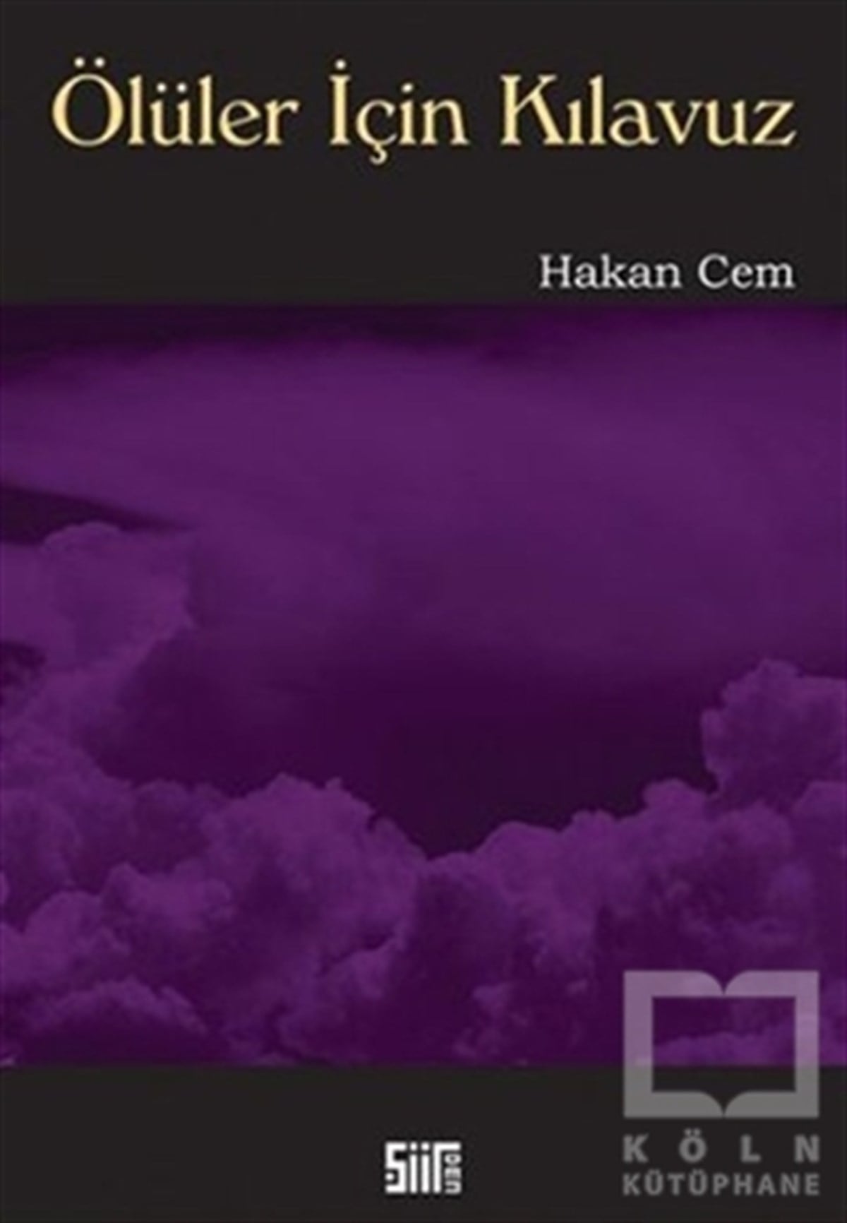 Hakan CemŞiirÖlüler İçin Kılavuz
