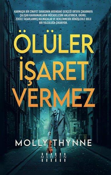 Molly ThynnePolisiye Romanlar & Cinayet RomanlarıÖlüler İşaret Vermez