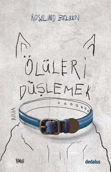 Rosalind BelbenDünya KlasikleriÖlüleri Düşlemek