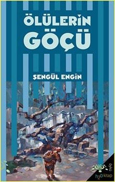 Şengül EnginTürk RomaniÖlülerin Göçü