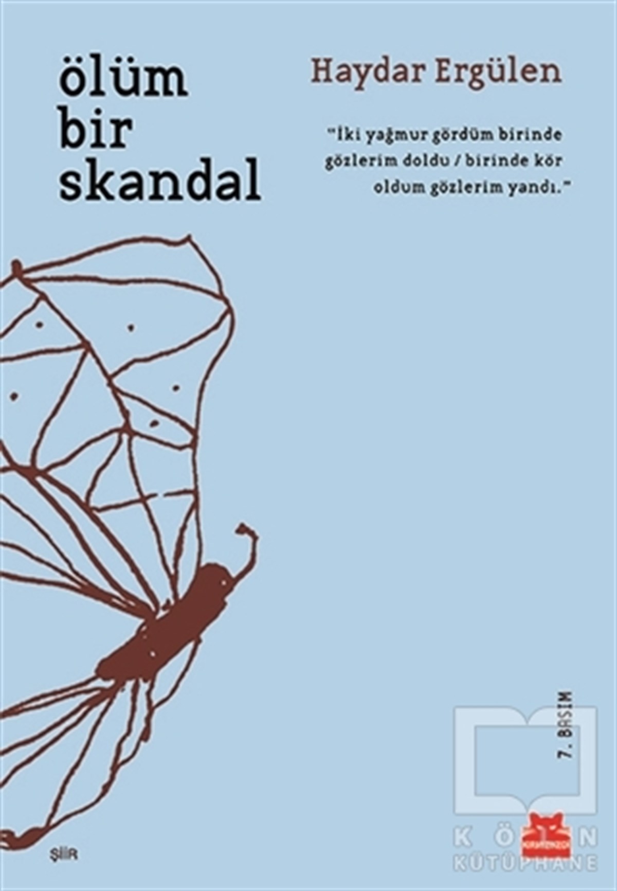 Haydar ErgülenŞiirÖlüm Bir Skandal